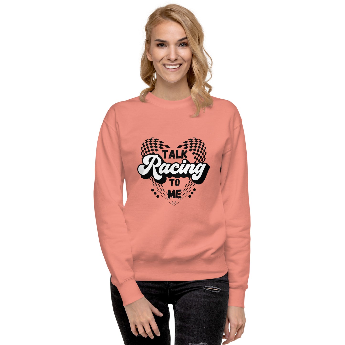 Talk Racing to me Unisex Premium Sweatshirt