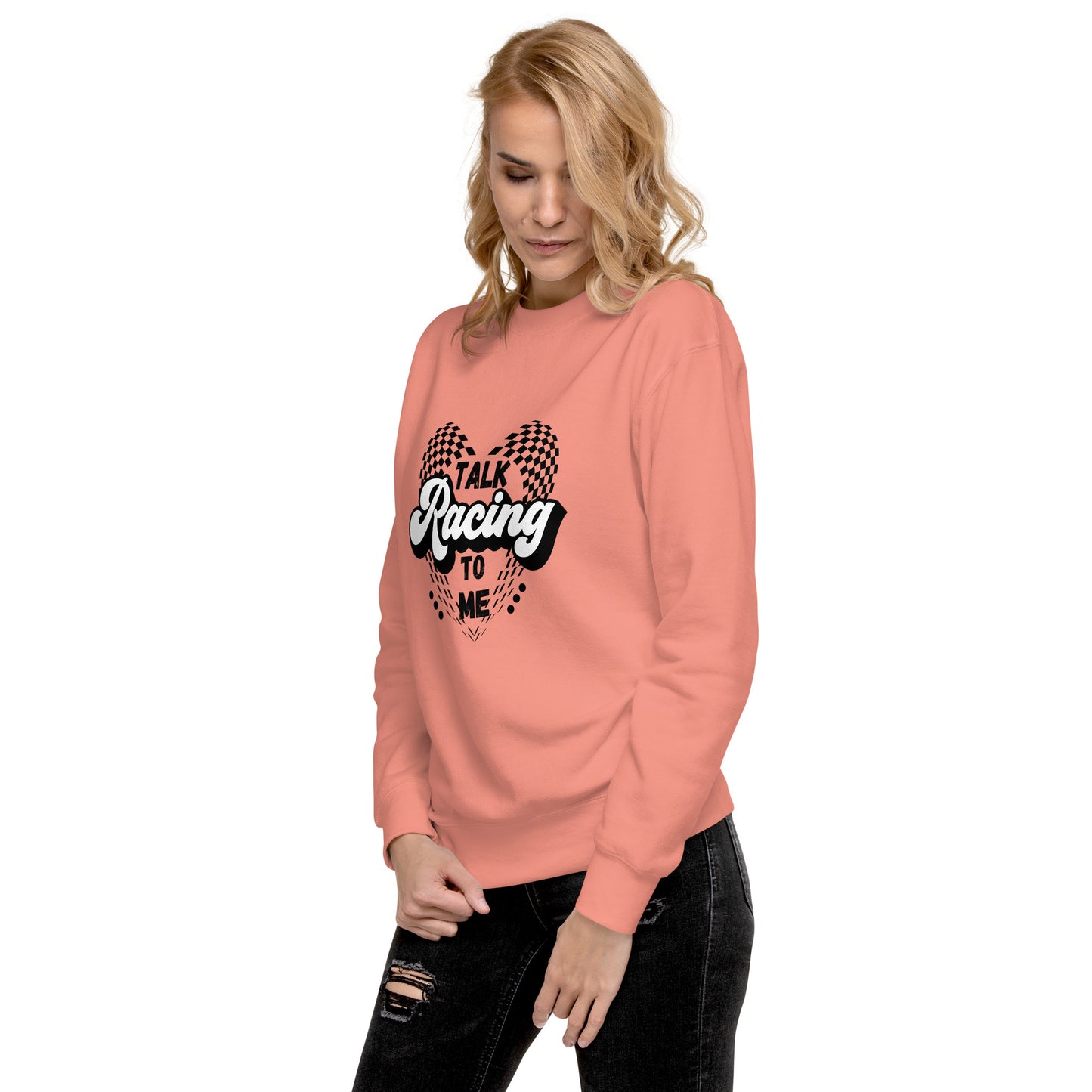 Talk Racing to me Unisex Premium Sweatshirt