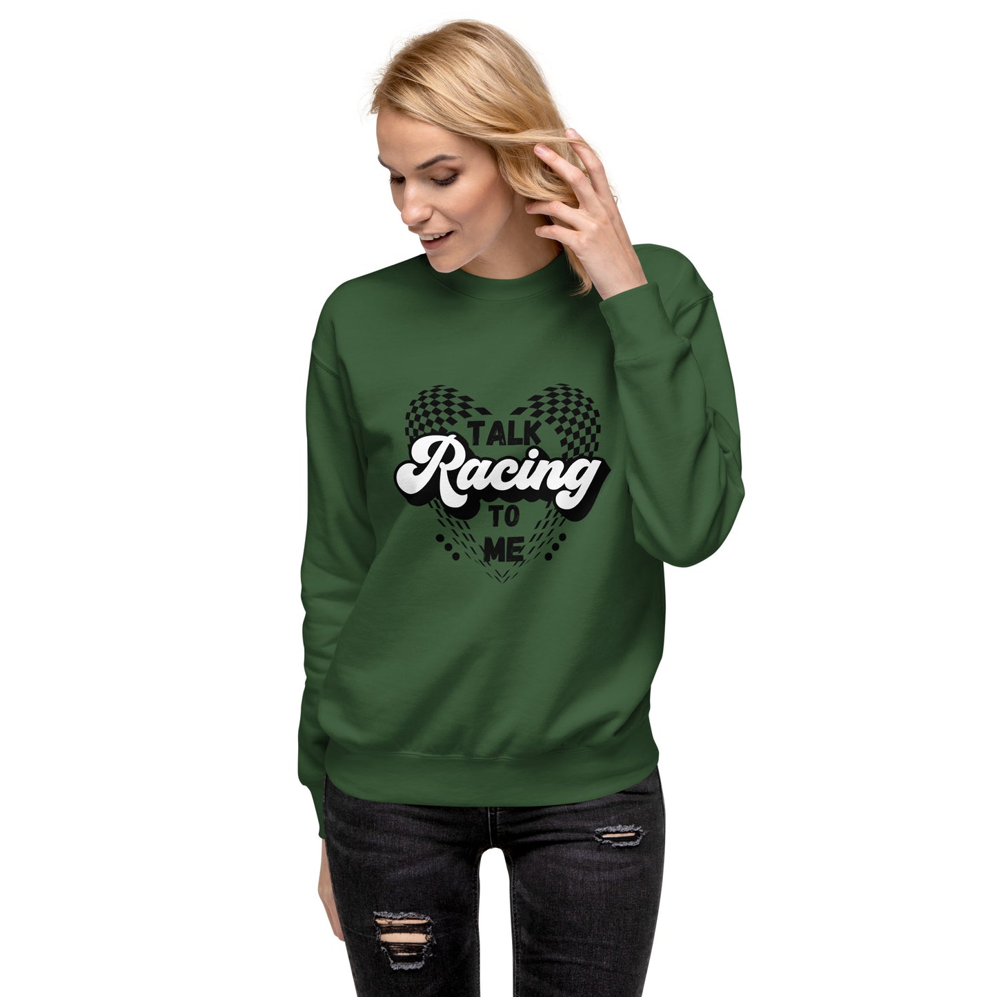 Talk Racing to me Unisex Premium Sweatshirt