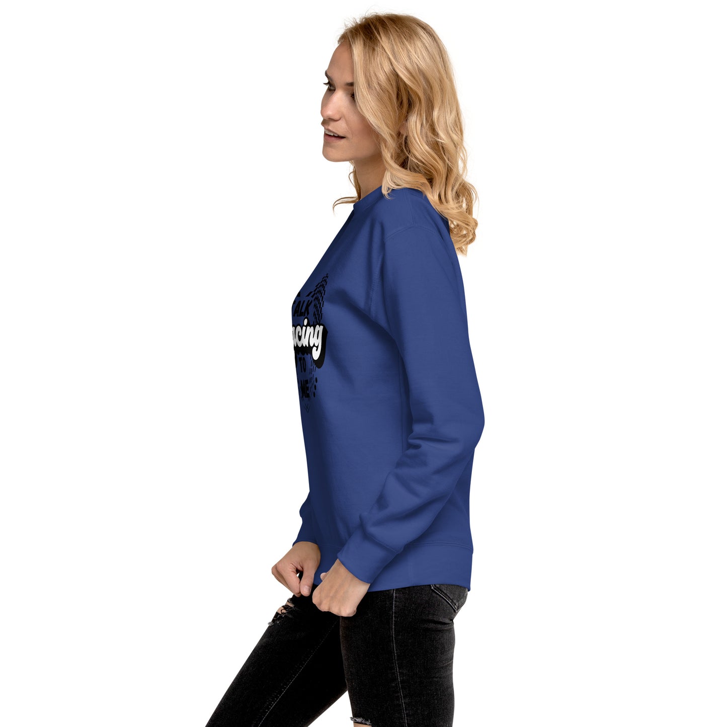 Talk Racing to me Unisex Premium Sweatshirt