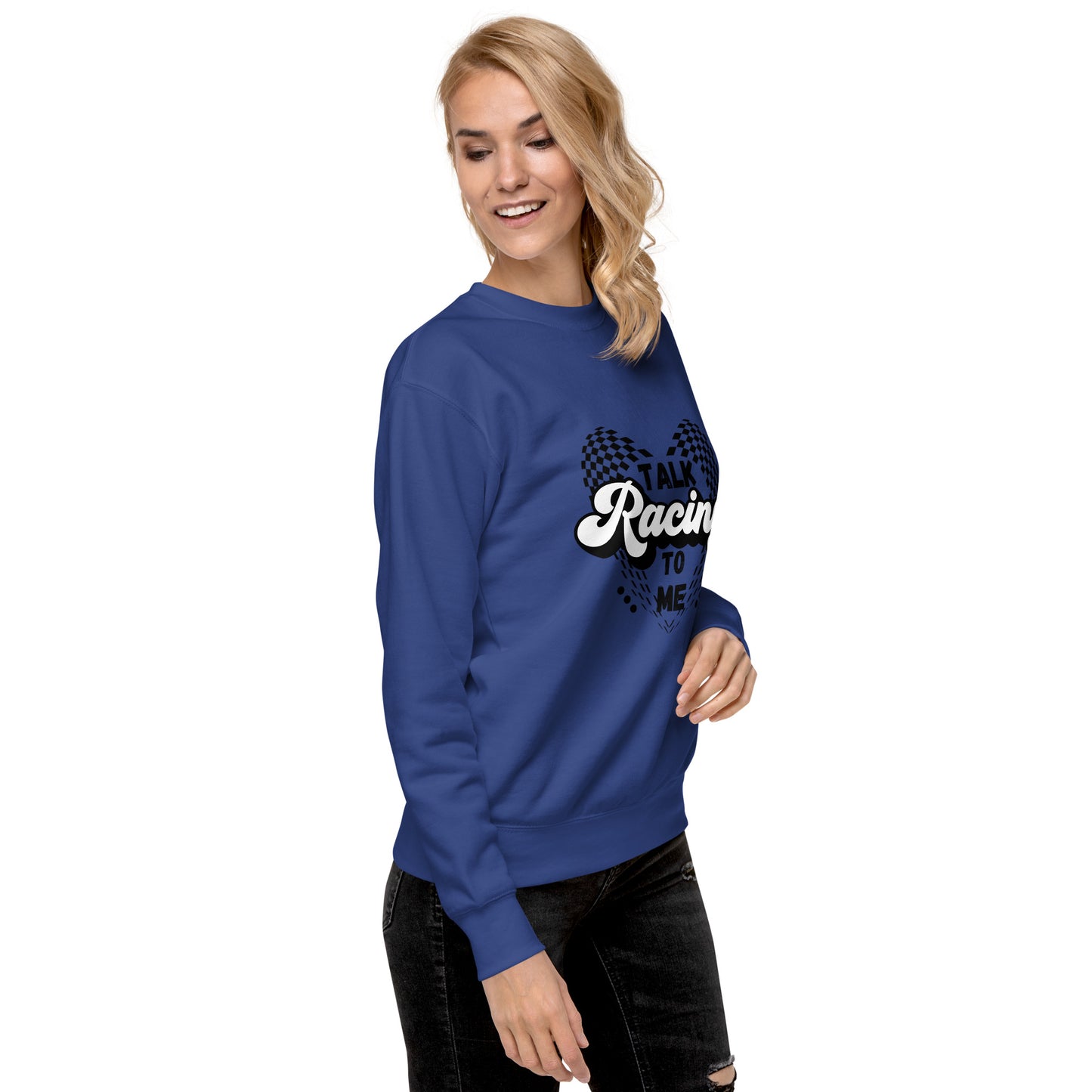 Talk Racing to me Unisex Premium Sweatshirt