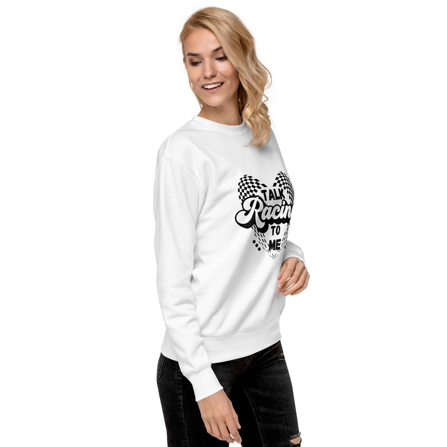 Talk Racing to me Unisex Premium Sweatshirt